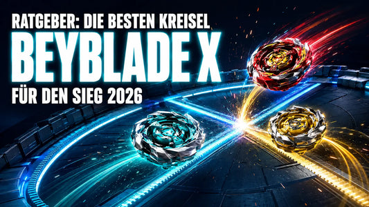 Ratgeber: Die besten Beyblade-X-Kreisel, um 2026 zu gewinnen